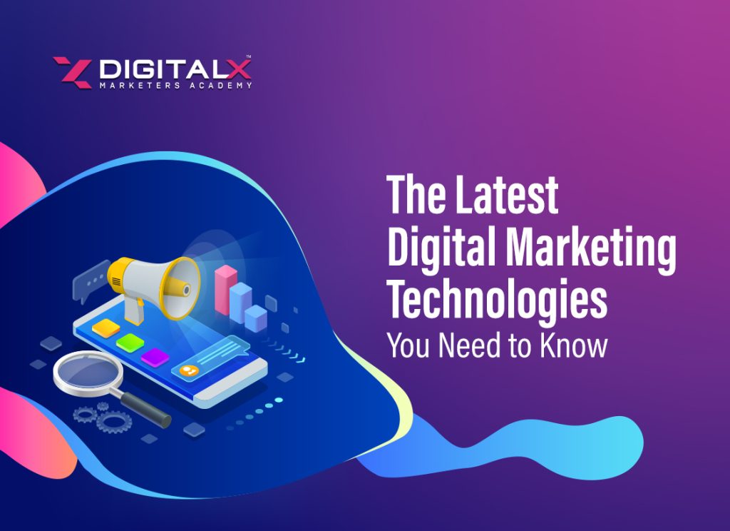 Latest Digital Marketing Technologies